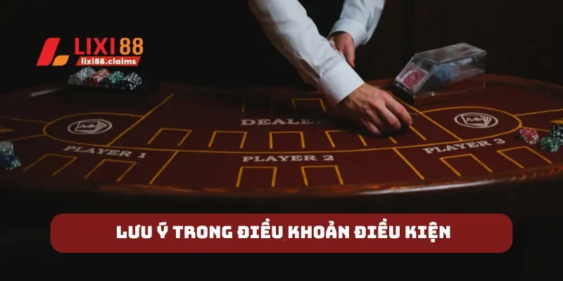 Lưu ý trong điều khoản điều kiện