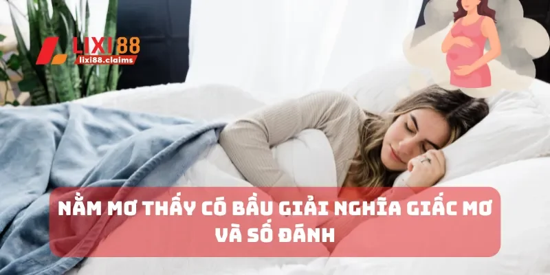 Nằm mơ thấy có bầu